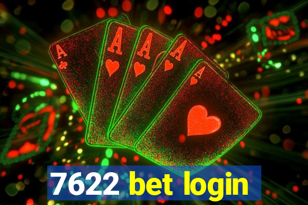 7622 bet login